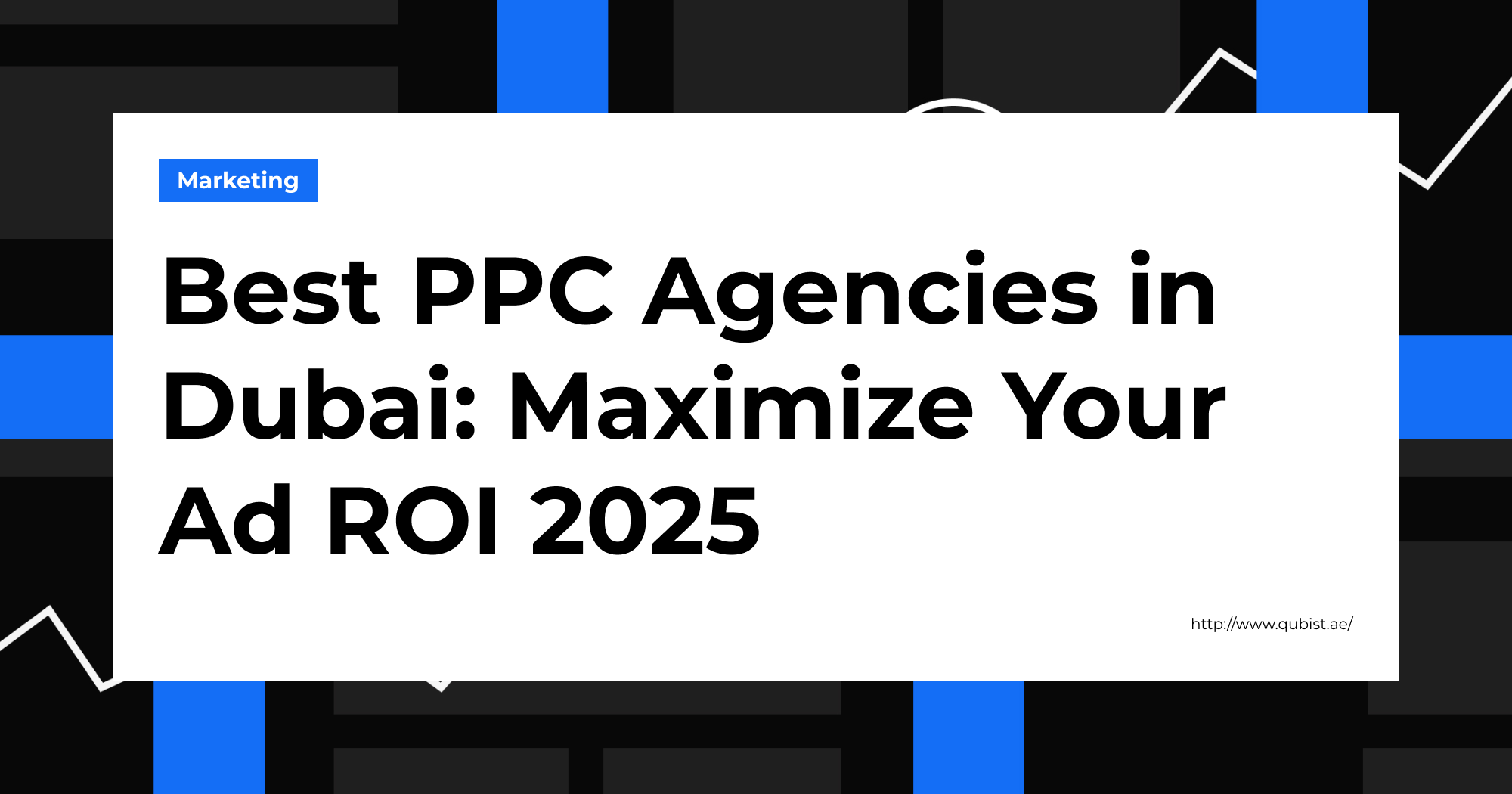 Best PPC Agencies in Dubai: Maximize Your Ad ROI 2025